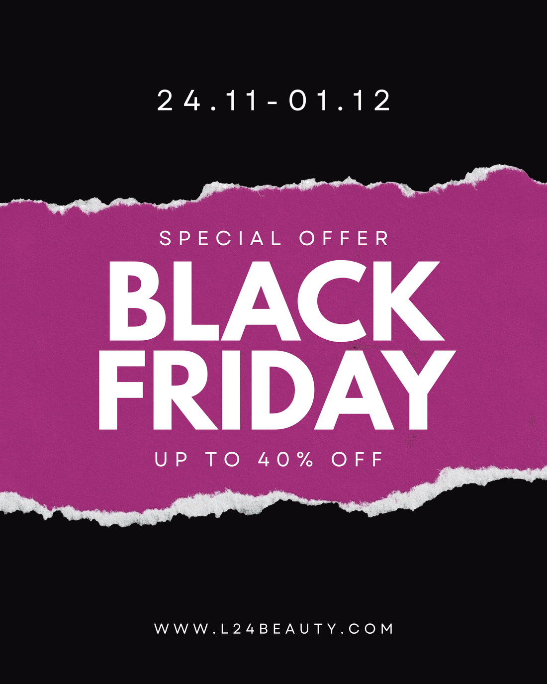 Black Friday at L24 BEAUTY has officially begun! 🖤